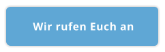 Wir rufen Euch an